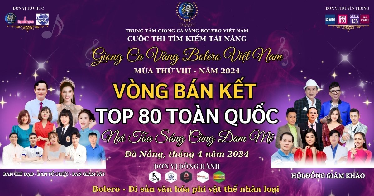 Công bố TOP 80 Vòng Bán kết 1 Giọng ca vàng Bolero Việt Nam 2024 - mùa thứ 8