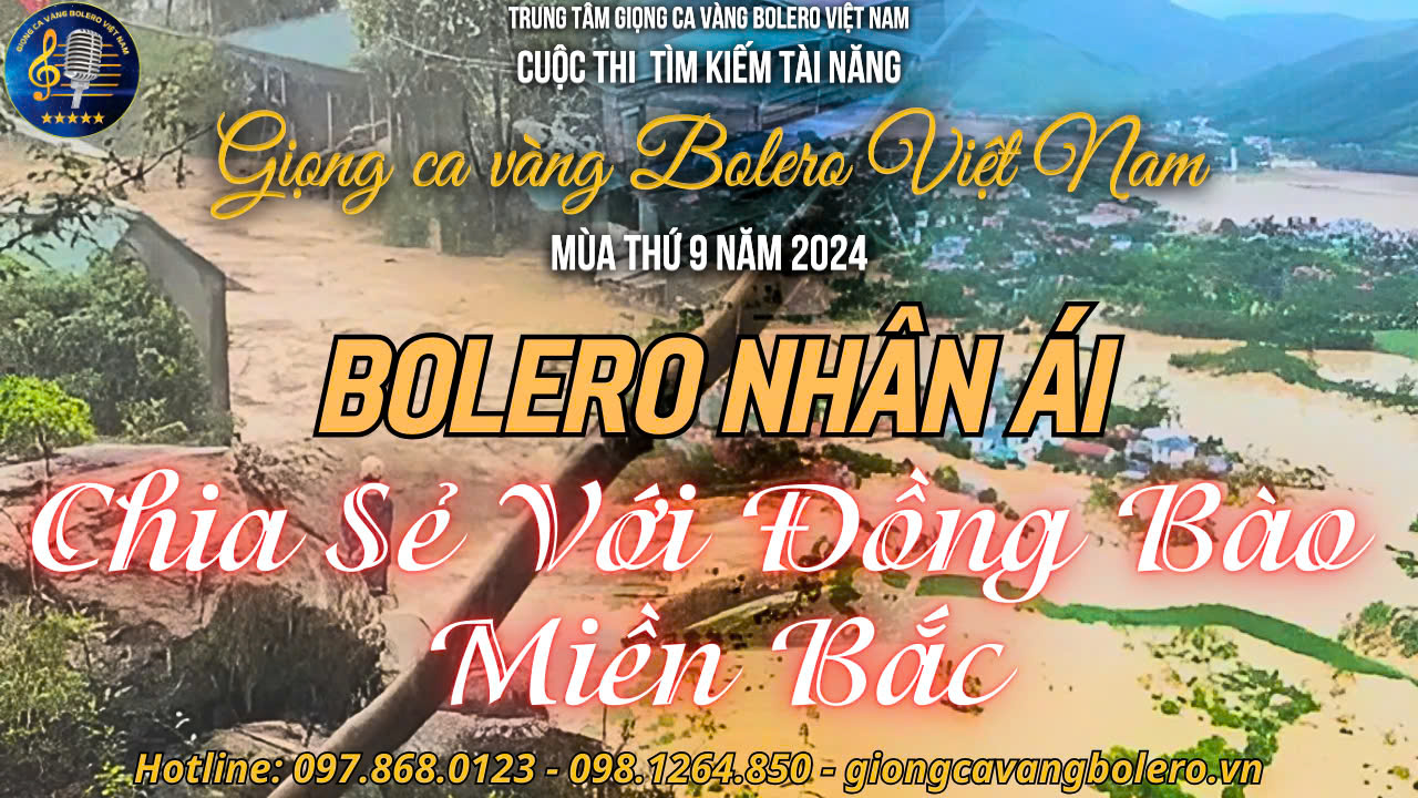 Bolero nhân ái mùa 9 với chủ đề “Chia sẻ với đồng bào miền Bắc”